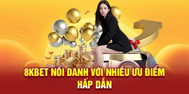 Trả thưởng khủng cùng nhà cái 8KBET