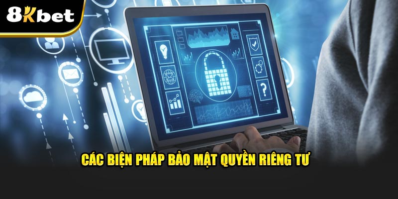 Các biện pháp bảo mật trong quy định về quyền riêng tư 