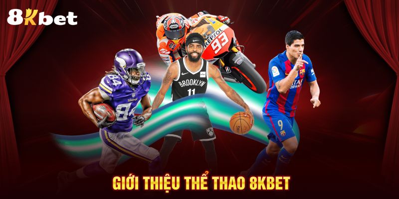 Giới thiệu thể thao 8KBET