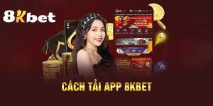 Tải app 8kbet